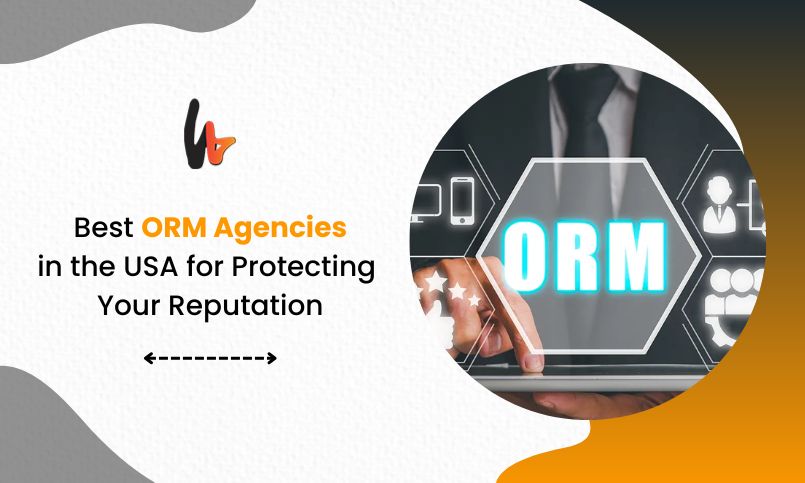 Best ORM Agencies in the USA for Protecting Your Reputation (1)